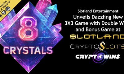 Slotland Entertainment Rolls out Dazzling New Slot, 8 Crystals, Across Multiple Brands with new Cryptocurrency Integration