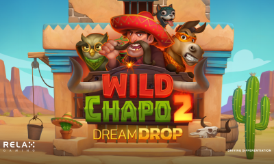 Relax Gaming sees its wildest bandito return in Wild Chapo 2 Dream Drop