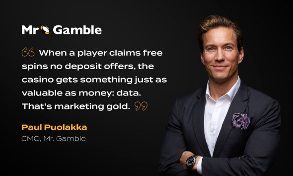 Are No Deposit Free Spins Worth It? A Chat With Paul Puolakka, CMO of Mr. Gamble
