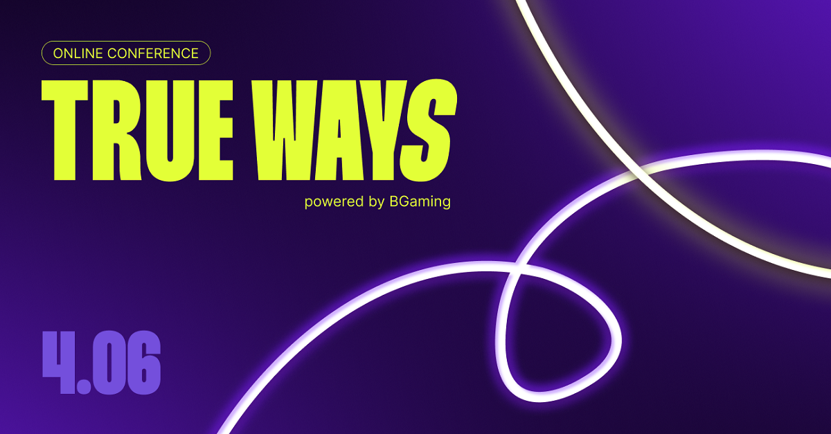 BGaming Launches TRUE WAYS Online Conference for iGaming Executives