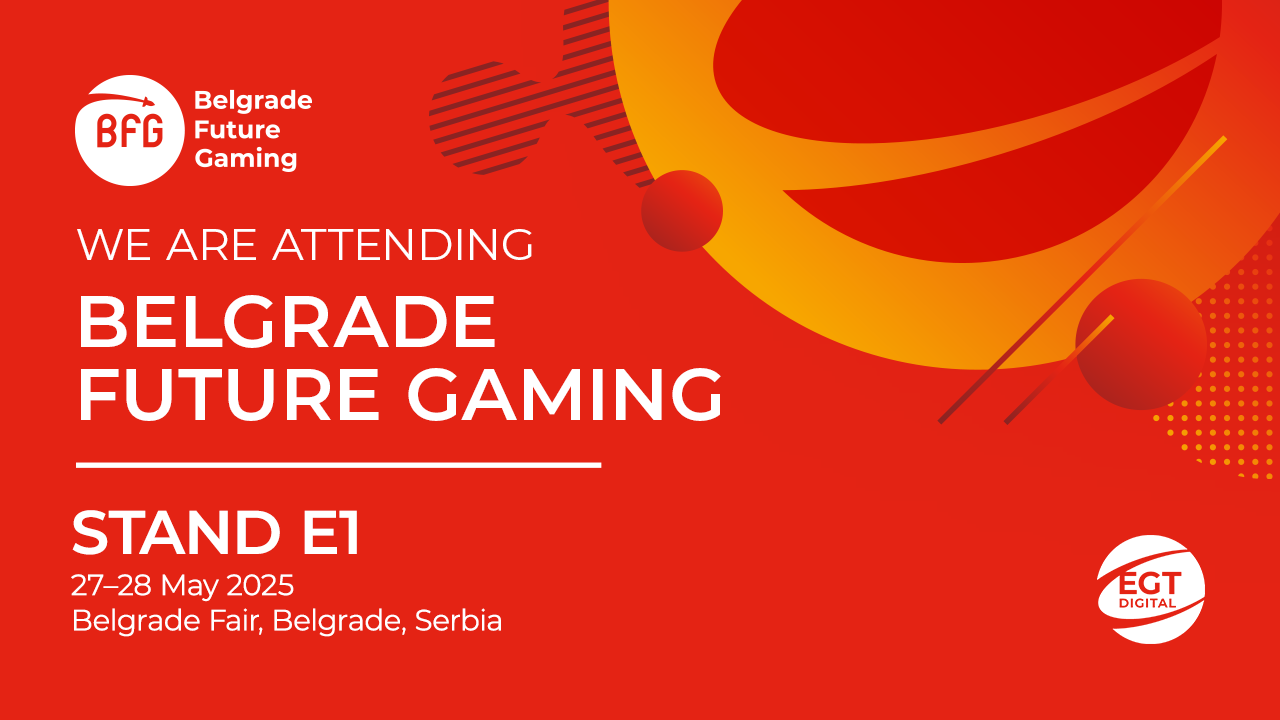 EGT Digital at Belgrade Future Gaming 2025: Get ready to be fascinated