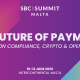 SBC Summit Malta: Payments Innovation Track to Tackle Fraud, Crypto, Open Banking & More