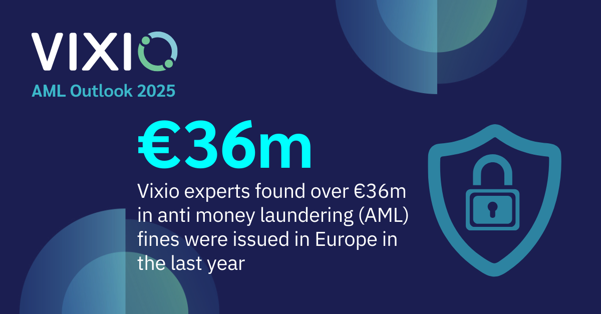 Vixio Finds Over €36m in AML Fines Issued in Europe in the Last Year