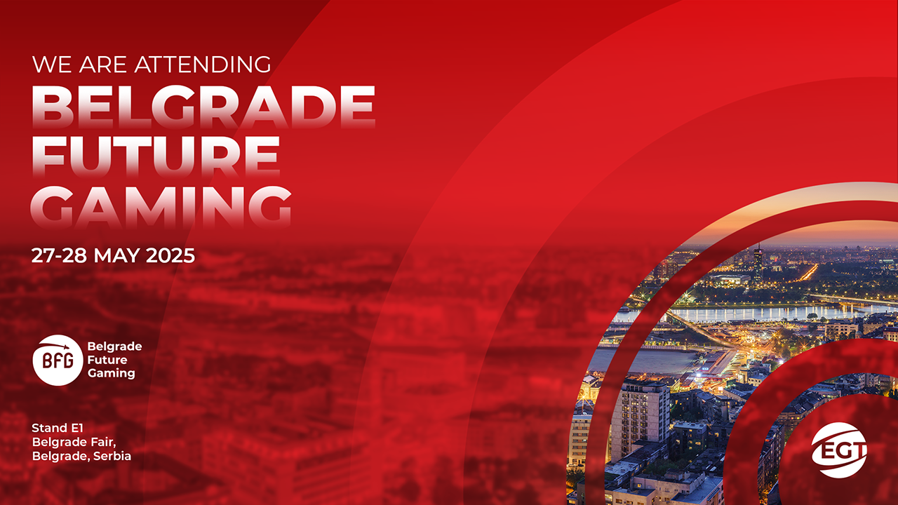 EGT’s high-potential novelties to fascinate operators and players at Belgrade Future Gaming 2025