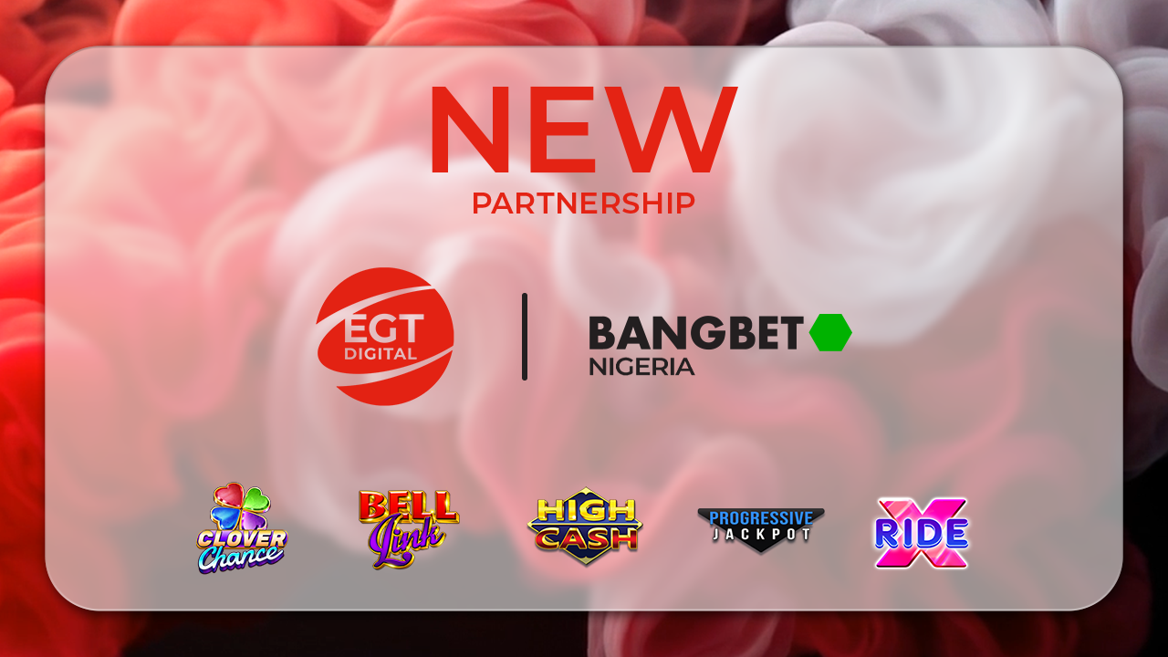 EGT Digital has expanded its partnership with Bangbet in Nigeria