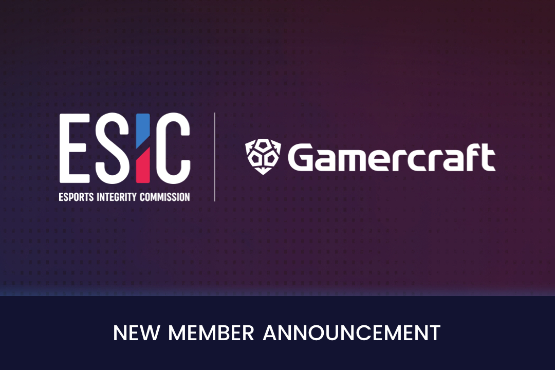 Gamercraft Fully Adopts ESIC Integrity Codes and Joins Commission to Elevate Global Esports Standards