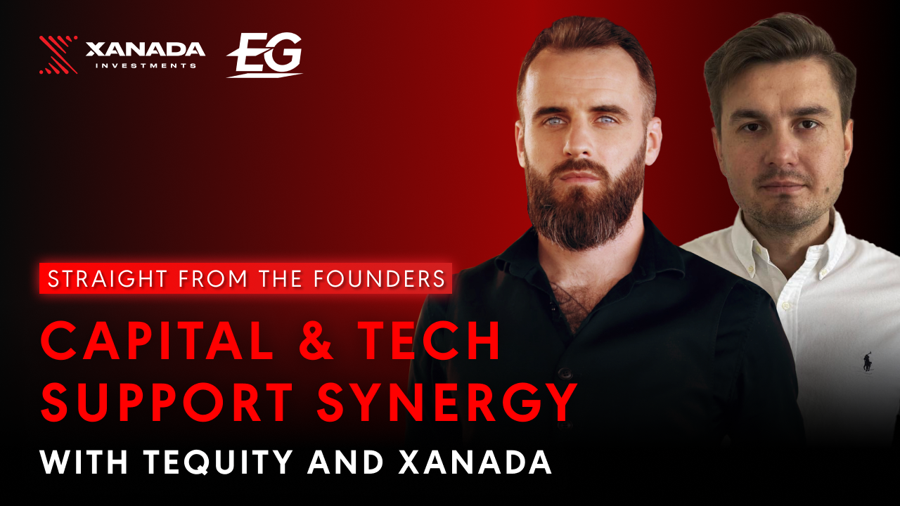 Capital & tech support synergy with Tequity and Xanada