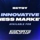 BETBY REDEFINES CHESS BETTING WITH EXPANDED MARKET OFFERING AHEAD OF ESPORTS WORLD CUP DEBUT