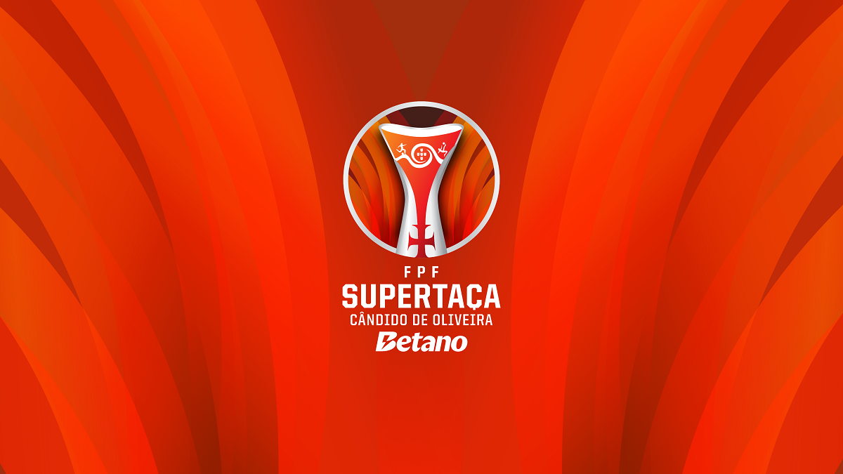 Betano becomes the new title sponsor of the Supertaça Cândido de Oliveira