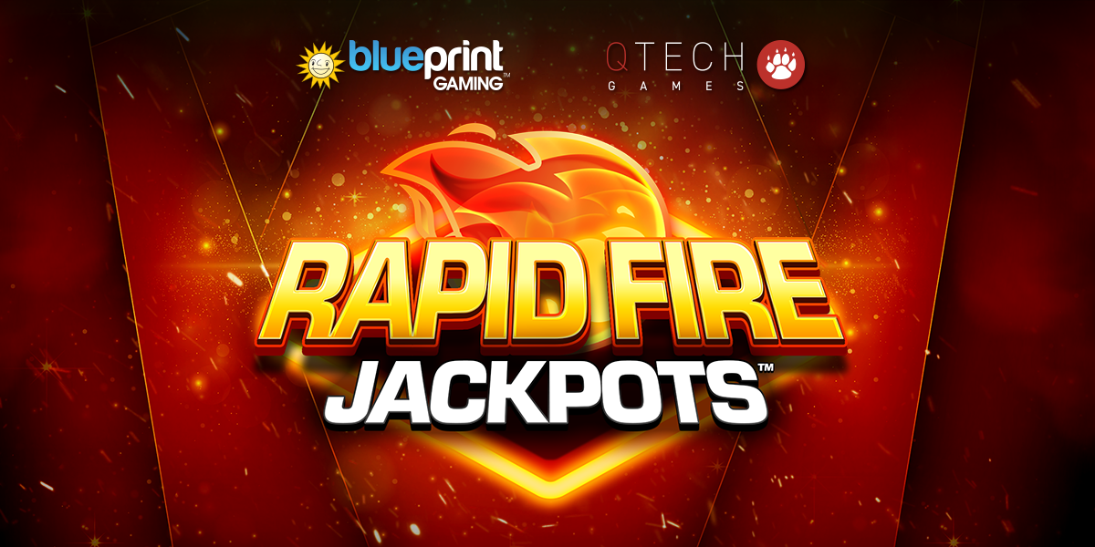 QTech Games and Blueprint Gaming launch Jackpot Rapid Fire